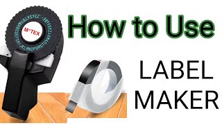 How to use MOTEX Embossing Label Maker [upl. by Yelyak]