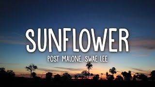 Post Malone Swae Lee  Sunflower Lyrics [upl. by Aicinad]