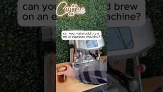 Can an espresso machine make cold brew coffee [upl. by Yadnil]