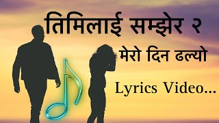 Timilai Samjhera 2  Lyrics Video  Kehar Limbu  Viral song 2081 [upl. by Turk451]