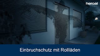 Einbruchschutz mit Rollläden  heroal Produkte [upl. by Rizika]