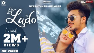 LADO Official Video Mr amp Mrs Narula  Lakhi Natt  New Punjabi Songs 2020  Latest Punjabi Songs [upl. by Etnahsa924]