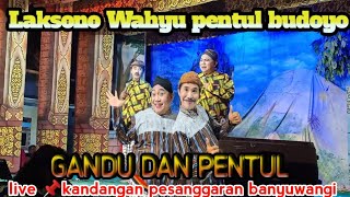 aksi seru pelawak gandu dan pentul hebohkan warga Kandangan feat janger Laksono Wahyu pentul budoyo [upl. by Anovahs517]