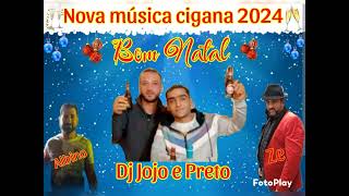 Nova música cigana po natal Dj JóJó preto Albino e Zé 2023 2024 [upl. by Hurty]