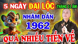 Đúng 5 NGÀY VÀNG Tháng 11 ÂM LỊCH Nhâm Dần 1962 Trúng số Giàu Sang Sống Sung Sướng Suốt Đời [upl. by Anilyx656]