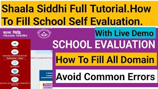 Shaala Siddhi Full TutorialHow To Fill School Self EvaluationCorrect Method To Complete All Domain [upl. by Kaine]