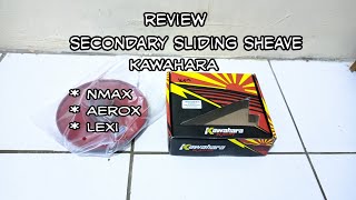 Review Sliding Sheave Kawahara Racing Nmax Aerox Lexi [upl. by Mossberg]