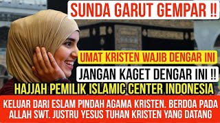 Garut Gempar II 😱 HAJJAH Keluar dari Eslam Pindah agama Kristen [upl. by Shultz]