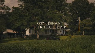 Cody Johnson  Dirt Cheap Official Music Video [upl. by Colvin]