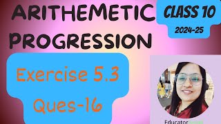 Ex 53 Q16  Arithmetic Progression  Chapter 5  Class 10 Maths  NCERT 10mathsandscience [upl. by Santa]