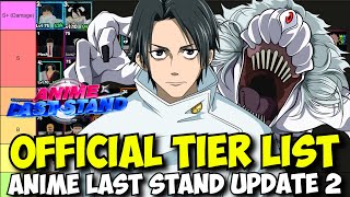 Official Anime Last Stand Update 2 Tier List Ft Yuta Boa Rias Albedo amp More Secret Units [upl. by Alcock]