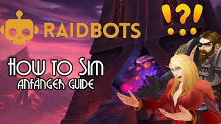 WoW Raidbots Guide Deutsch  Anfänger Guide [upl. by Toile259]