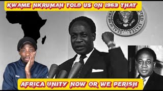 KWAME NKRUMAH SPEECH ABOUT AFRICA UNITY IN 1963 [upl. by June]