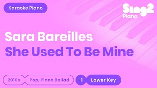 Sara Bareilles  She Used To Be Mine Lower Key Piano Karaoke [upl. by Cressida]