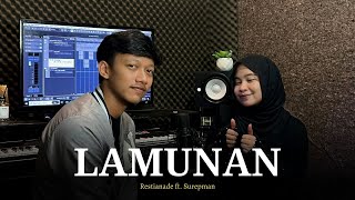 Restianade Ft Surepman  Lamunan [upl. by Anaehs140]