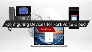 Configuring Devices for FortiVoice Cloud  Fortinet Product Demo [upl. by Delphine]