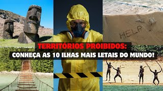 As 10 Ilhas Mais Perigosas e Assustadoras do Mundo [upl. by Neimad]