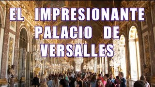 Tips para visitar el Palacio de Versalles  AXM [upl. by Sonahpets804]