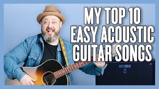 Easy Acoustic Guitar Songs EVERYONE Should Know How to Play [upl. by Glynas]