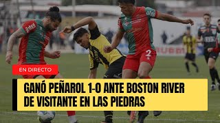 GANÓ PEÑAROL VS BOSTON RIVER 10 CON GOL DE MATIAS AREZO [upl. by Reifnnej544]