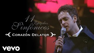 Gustavo Cerati  Corazón Delator 11 Episodios Sinfónicos Official Video [upl. by Hanafee488]