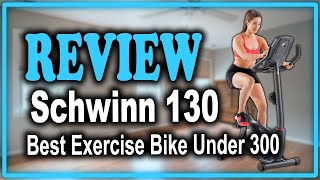 Schwinn Upright Bike Series 130 Review Best Exercise Bike Under 300 [upl. by Bach]