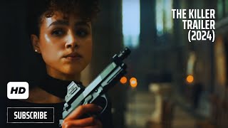 THE KILLER Trailer 2024 Nathalie Emmanuel Sam Worthington Omar Sy [upl. by Addy769]