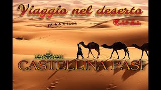 Castellina Pasi  Viaggio nel deserto  GALLETTIBOSTON [upl. by Allertse]