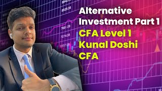 Alternative Investments  Part 1  CFA Level 1  Kunal Doshi CFA [upl. by Florie]