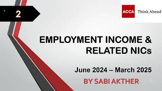 ACCA I Advanced Taxation ATXUK I Employment Income  ATX Lecture 2 I FA 2023 [upl. by Hanfurd]