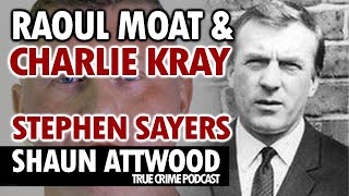 Raoul Moat amp Charlie Kray Stephen Sayers [upl. by The]