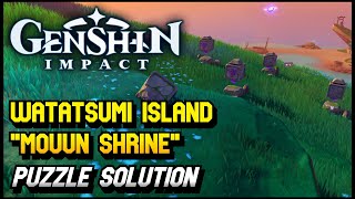 Genshin Impact  Mouun Shrine  Watatsumi Island Puzzle Solution [upl. by Penrose]