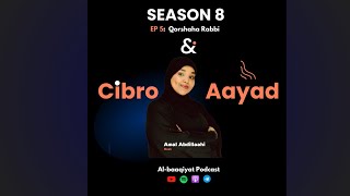 Session8 EP5  Cibro iyo Aayad Qorshaha Rabbi [upl. by Ahsiuq389]