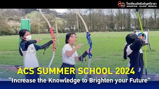 ACS SUMMER SCHOOL 2024 “Increase the Knowledge to Brighten your Future” [upl. by Cookie]