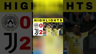 Udinese vs Juventus  02  All Goals and Highlights Serie A Liga Italia short football soccer [upl. by Araihc]