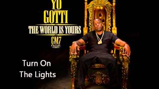 Yo Gotti  Turn On The Lights CM7  8 [upl. by Yssirc582]