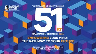 Barbados Community College 51st Graduation Ceremony 2024 [upl. by Eckel780]