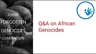 Forgotten Genocides QampA on African Genocides [upl. by Zuckerman]