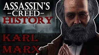 quotKarl Marxquot  Assassins Creed Real History [upl. by Eissirhc84]