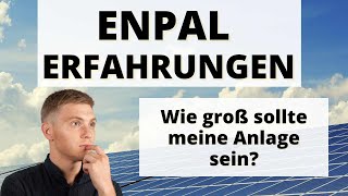 Enpal Solar Erfahrungen  Wie groß sollte meine Anlage sein [upl. by Wina]