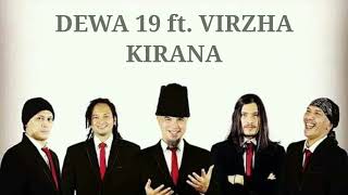 DEWA 19 ft VIRZHA  KIRANA Lirik Video  HD AUDIO JERNIH [upl. by Anima301]