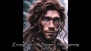 Dreamer Books An Ice Age Saga — Excerpt from Book One The Dreamer  The Beginning [upl. by Zoellick309]