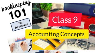 CLASS 9 BOOTCAMP BOOK KEEPING  CHAPTER 2  ACCOUNTING CONCEPTS [upl. by Ahsenot]