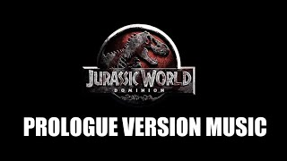 JURASSIC WORLD DOMINION Prologue Music Version [upl. by Bouton]