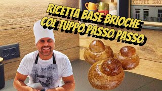 Ricetta originale base brioche col tuppo passo passo [upl. by Atreb457]