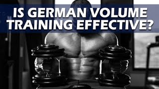 Is German Volume Training Effective For Building Muscle [upl. by Kathie]