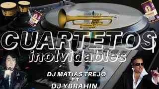 CUARTETOS DEL REC  Originales   Dj Ybrahin FT Dj Matias Trejo [upl. by Hyman489]