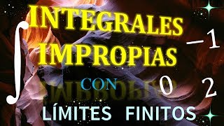 INTEGRALES IMPROPIAS con limites finitos  TEORIA y EJEMPLO Práctico [upl. by Macnair]