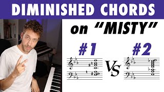 Two Diminished Chords Every Pianist Should Know Harmonizing quotMistyquot [upl. by Alleinad]