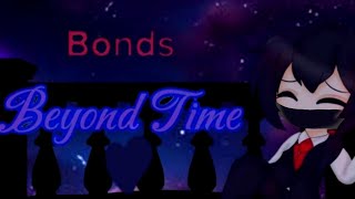 bonds beyond time  Axels backstory  all parts [upl. by Yurt]